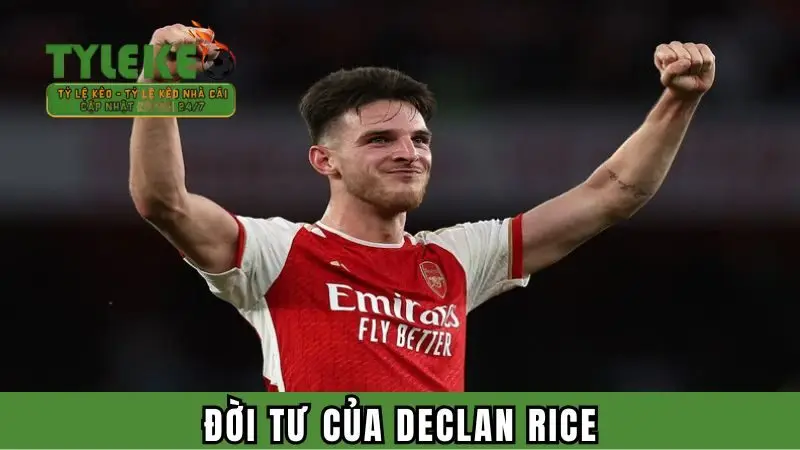 Đời tư của cầu thủ trẻ tuổi Declan Rice như thế nào?