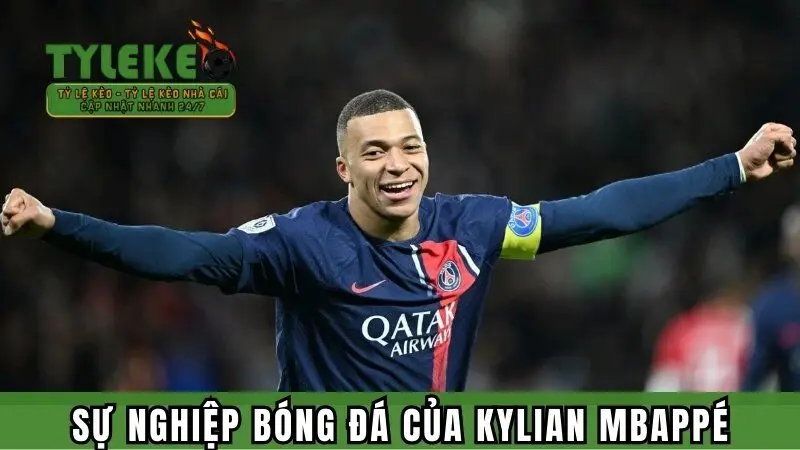 Tổng quan về sự nghiệp lẫy lừng của cầu thủ Kylian Mbappé