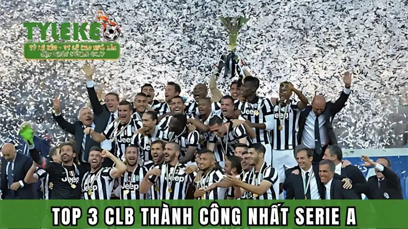 Top 3 CLB xuất sắc nhất Ý